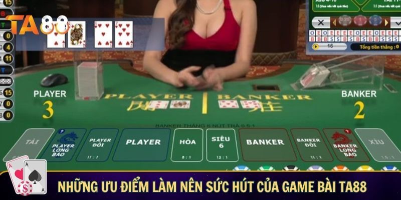 Game bài TA88 – Sự lựa chọn hàng đầu cho mọi cược thủ Những ưu điểm làm nên sức hút của game bài TA88