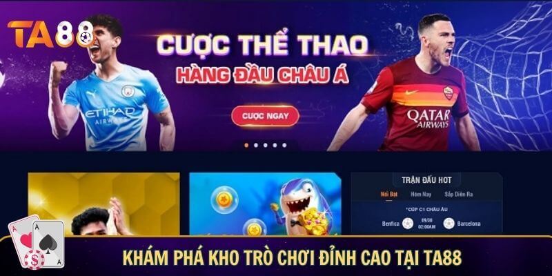 Trang Chủ Khám phá kho trò chơi đỉnh cao tại TA88