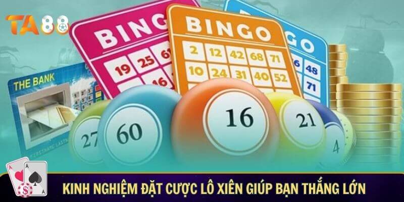 Bí kíp soi cầu lô xiên ăn chắc - Chia sẻ từ chuyên gia lô đề Kinh nghiệm đặt cược lô xiên giúp bạn thắng lớn