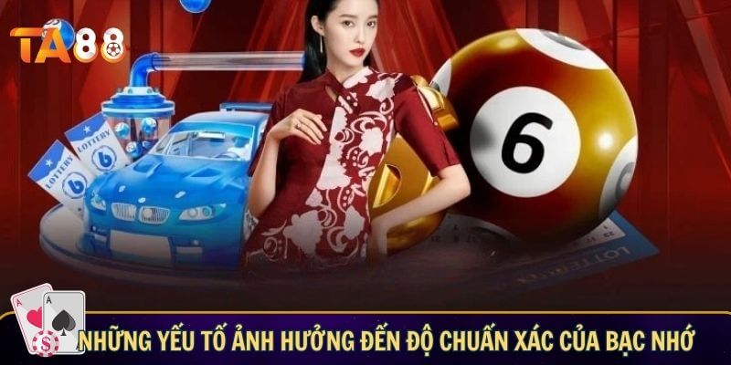 Giải mã ngay đánh lô theo bạc nhớ miền Bắc có chuẩn không? Những yếu tố ảnh hưởng đến độ chuẩn xác của bạc nhớ