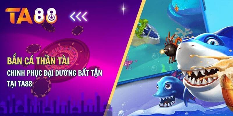 ban ca than tai